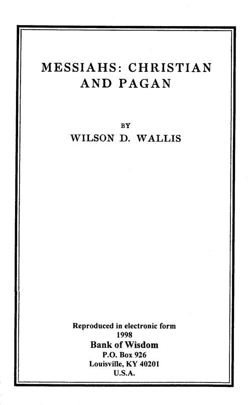 Messiahs: Christian and Pagan.